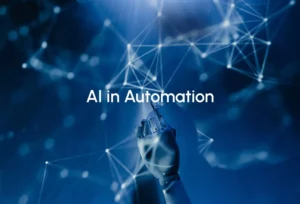 AI and Automation: Revolutionizing Industries and Workflows