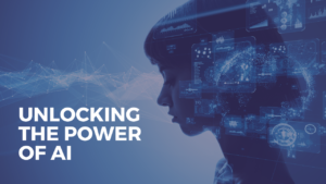 The Power of AI: Unlocking Insights and Driving Innovation